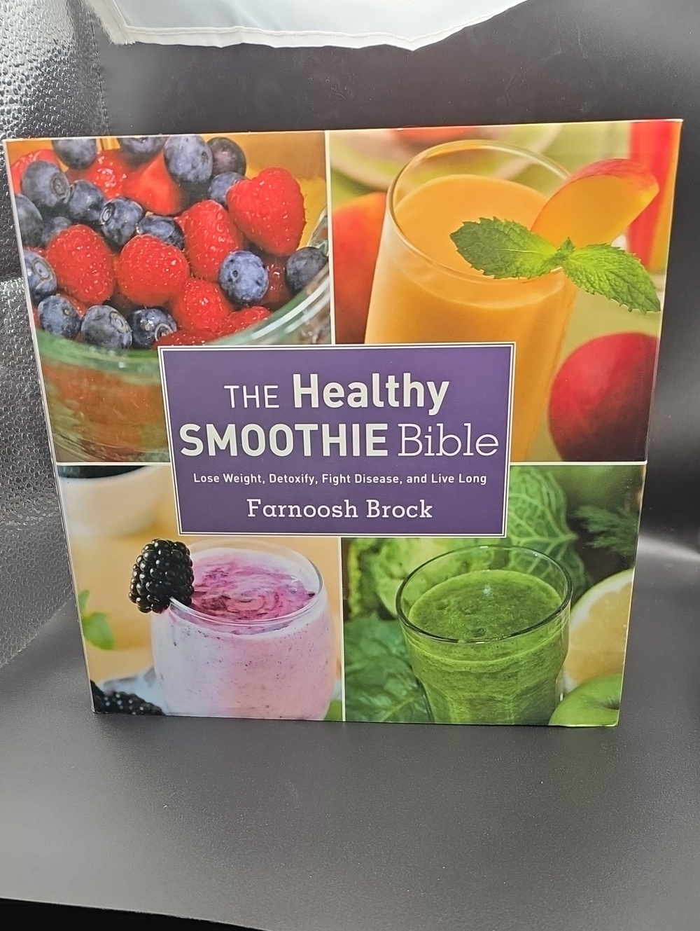 The Healthy Smoothie Bible - Colorful Fruit & Green Smoothies